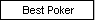 Best Poker
